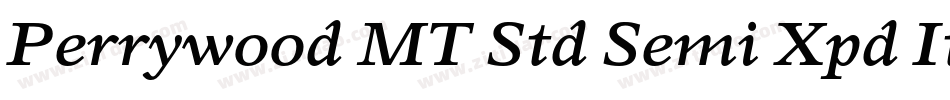 Perrywood MT Std Semi Xpd It字体转换